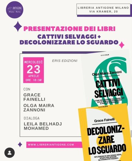 Presentazione dei Libri: Cattivi Selvaggi e Decolonizzare Lo Sguardo