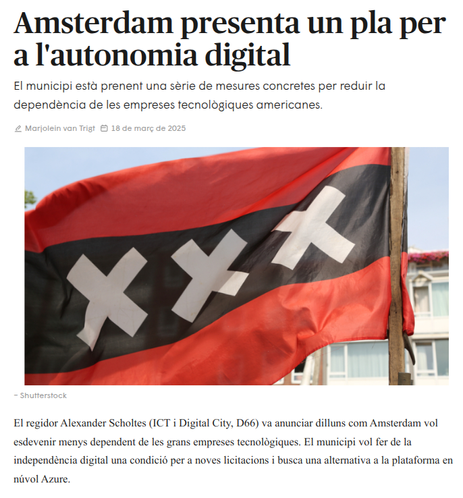 Amsterdam presenta un pla per a l'autonomia digital
El municipi està prenent una sèrie de mesures concretes per reduir la dependència de les empreses tecnològiques americanes.
El regidor Alexander Scholtes (ICT i Digital City, D66) va anunciar dilluns com Amsterdam vol esdevenir menys dependent de les grans empreses tecnològiques. El municipi vol fer de la independència digital una condició per a noves licitacions i busca una alternativa a la plataforma en núvol Azure.