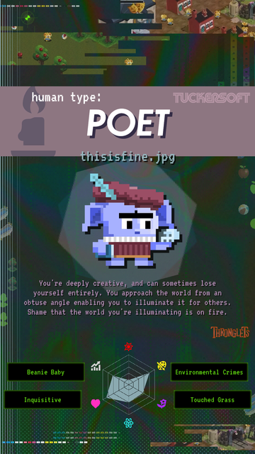 Little purple Thronglet telling me I am apparently a 'Poet' style human