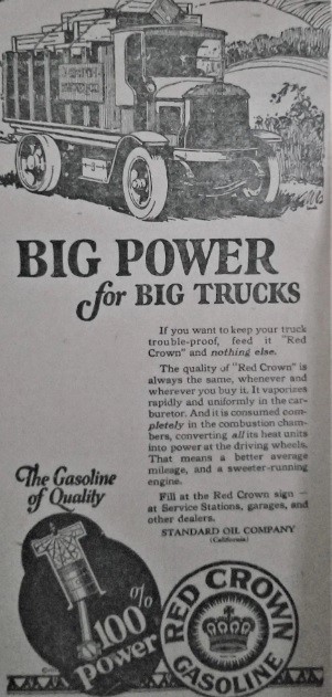Old newspaper ad for Red Crown Gasoline, subsidiary of Standard Oil, produced in California's San Joaquin Valley. Image of a big cargo truck with the caption: Big Power for Big Trucks, and a Red Crown logo at the bottom.
