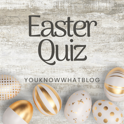Easter Quiz promotion post by youknnowwhatblog
