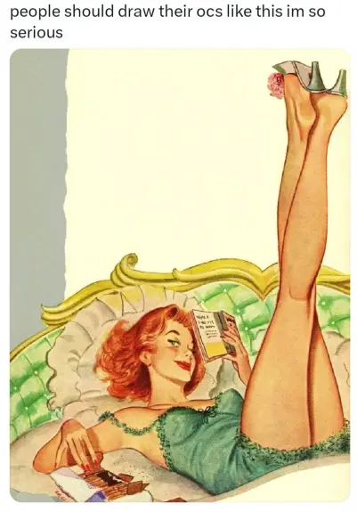 Vintage illustration of a red haired woman in the exact same pose and with the exact same expression as the character on the first image. She has red shoulder lenght hair. She is wearing a green lace night gown, high heels and lipstick. She is reading a book and picking biscuits from a box. The bed has a green headboard. The background is pale yellow. There is a caption on the top of the picture that says "People should draw their ocs like this im so serious".