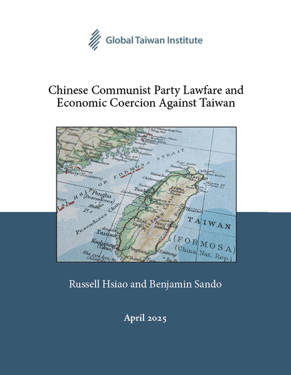 Cover of the Global Taiwan Institute report titled "Chinese Communist Party Lawfare and Economic Coercion Against Taiwan"