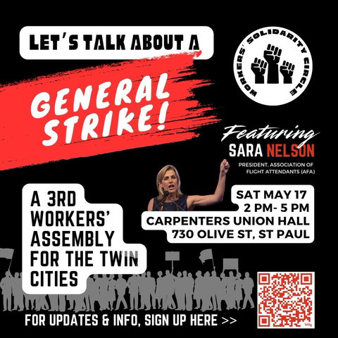 Poster for a mass assembly to discuss a general strike on May 17 2-5 pm at the carpenters union hall in St Paul Mn featuring Sara Nelson and organized by Workers Solidarity Circle