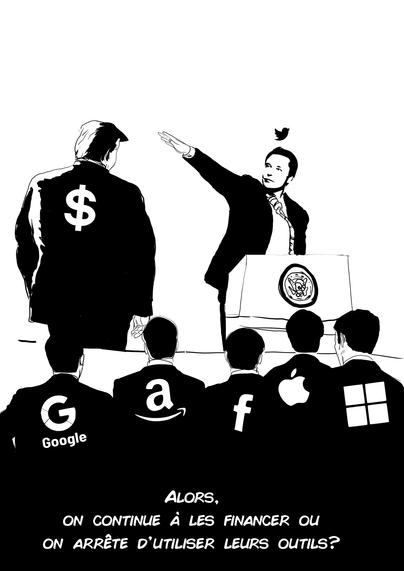 Affiche de Musk faisant le salut nazi à Trump devant leurs fidèles soutiens financiers (et des partis fascistes d'extrème droites européens) que sont les patrons de Google, Amazon, Facebook, Apple et Microsoft) avec le slogan suivant : "Alors, on continue à les financer ou on arrête d'utiliser leurs outils?"