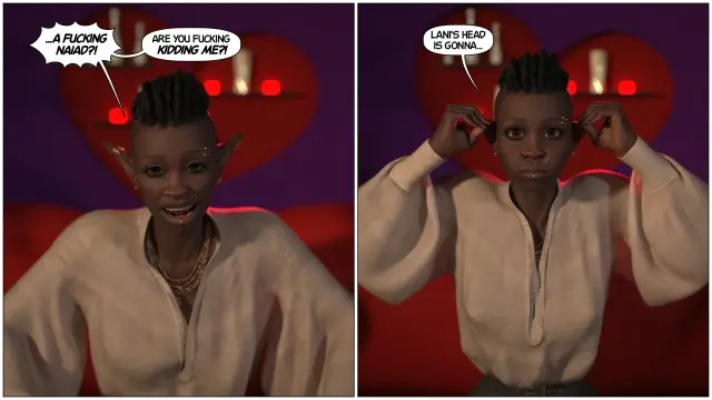 Zuri: A fucking naiad?! Are you fucking kidding me? Lani's head is gonna...