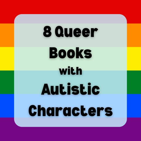 A collection of graphics with text and book covers over a background of rainbow stripes. Text reads "8 queer books with autistic characters." the books are: An Unkindness of Ghosts by Rivers Solomon; Once Stolen by D. N. Bryn; May the Best Man Win by ZR Ellor; Camp Damascus by Chuck Tingle; The Many Half-Lived Livees of Sam Sylvester by Maya MacGregor; Ellen Outside the Lines by A. J. Sass; All Systems Red by Martha Wells; and Navigational Entanglements by Aliette de Bodard.