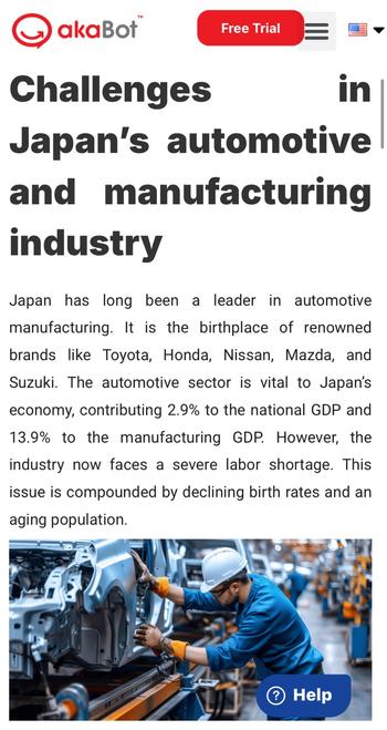 Challenges in Japan's automotive and manufacturing industry
Japan has long been a leader in automotive
manufacturing. It is the birthplace of renowned
brands like Toyota, Honda, Nissan, Mazda, and
Suzuki. The automotive sector is vital to Japan's
economy, contributing 2.9% to the national GDP and
13.9% to the manufacturing GDP. However, the
industry now faces a severe labor shortage. This
issue is compounded by declining birth rates and an
aging population.