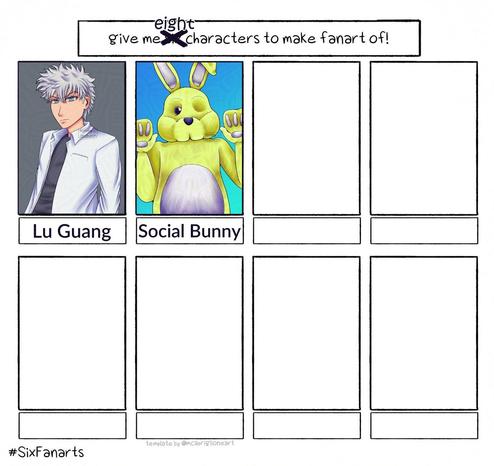 MODIFIED***** Six fanart challenge template with seven empty boxes.
The first box on the top left self has the fanart of Lu Guang and Social Bunny