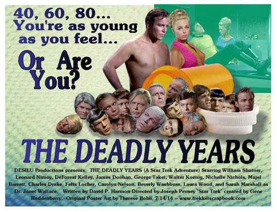 A poster for the Star Trek episode The Deadly Years, featuring a youthful shirtless Kirk standing next to an attractive woman. Below them is an open canister, and the faces of various members of the cast have spilled out in various stages of growing old. This is all set against a light green background.