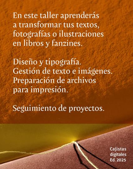 Aprenderas a transformar tus textos en libros, o tus cuadernos de viaje en fanzines