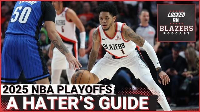 2025 NBA Playoffs: A Hater's Guide for Portland Trail Blazers Fans