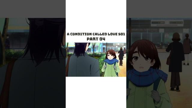 A condition called love. love story anime. #anime #mostpopular #animeedit #lovestory #shorts