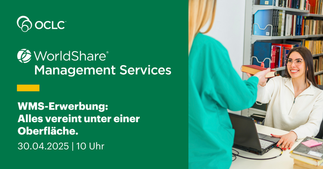 Bibliothekarin verleiht Buch an Kundin. Mehr zu WorldShare Management Services und einer einheitlichen Erwerbung erfahren 
Sie am 30.04.2025 um 10 Uhr im kostenfreien Webinar