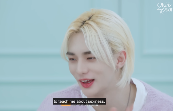 Hyunjin says, "to teach me about sexiness"