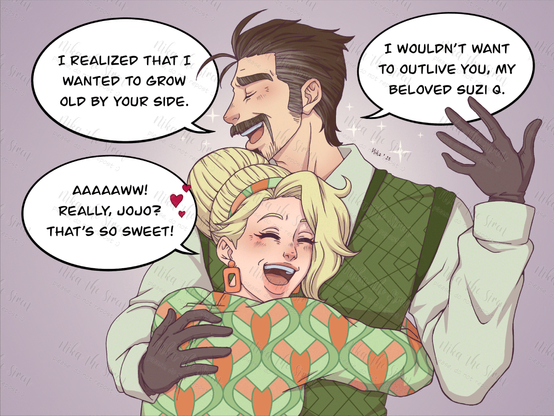 2nd slide of 4. Joseph continues to respond, proudly: "I realized that I wanted to grow old by your side. I wouldn't want to outlive you, my beloved Suzi Q". Suzi Q hugs him, excited: "Aaaaaww! Really, Jojo? That's so sweet!".