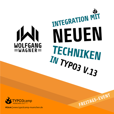 Auf dem Bild steht in modernem Stil "Integration mit neuen Techniken in TYPO3 v13". Zusätzlich ist das Logo von Wolfgang Wagner zu sehen.