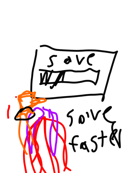 Inaries screaming at a save bar with orange left arm shaking fise black box that says "save" meter is only 1/3 filled  it also has Inaries red hair purple horns back view of the head long hair saying "save faster" it's crude and a doodle
