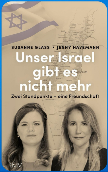 Buchcover „Unser Israel gibt es nicht mehr“ von Jenny Havemann und Susanne Glass. Beige gehalten mit s/w Portraits der Autorinnen.