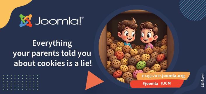 Joomla! Everything your parents told you about cookies is a lie.