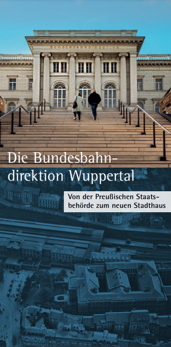 Die Vorderseite der Broschüre zeigt in der oberen Hälfte das Gebäude der ehemaligen Bundesbahndirektion am Döppersberg vom Treppenbegin gesehen und in der unteren Bildhälfte das Gebäude aus der Luft gesehen.