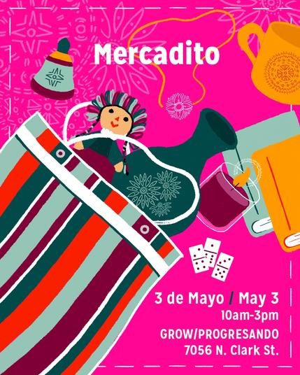 The Mercadito logo: a very multicolored splash of a striped shopping bag overflowing with a doll, a candle, a vase, books, dice - all against a bright pink background. Information reads May 3rd from 10 a.m. to 3 p.m. at 7056 N. Clark St.