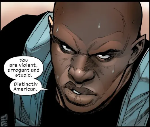 A close-up of the black man's face, sneering as he says, "You are violent, arrogant, and stupid. Distinctly American."