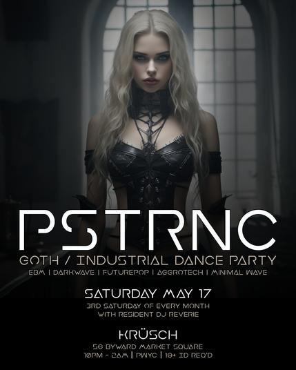 PSTRNC | Goth / Industrial Dance Party