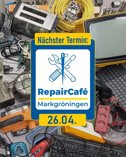 Termineinladung zum nächsten Repair-Cafe in der Ludwig-Heyd-Schule Markgröningen: 26.04.2025.
Im Hintergrund: diverse Elektrogeräte