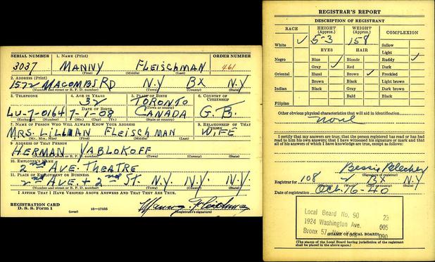 a government form filled out by hand, a world war II American registration card. this is for Manny Fleischman, who lived in the Bronx and worked for Herman Yablokoff's 2nd ave theatre.