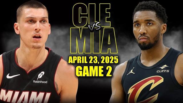 Cleveland Cavaliers vs Miami Heat Full Game 2 Highlights - April 23, 2025 | NBA Playoffs