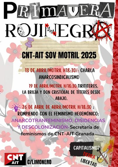 Continuando con la consolidación de el SOV de CNT-AIT Motril, este SOV ha organizado unas jornadas libertarias con el nombre de PRIMAVERA ROJINEGRA, con el siguiente programa: