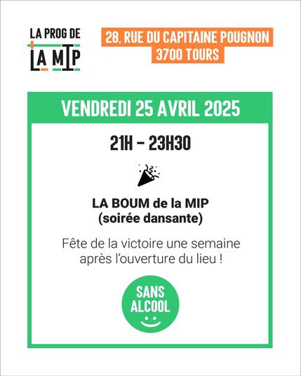 Vendredi 25 
21h-23h30 Boum sans alcool
