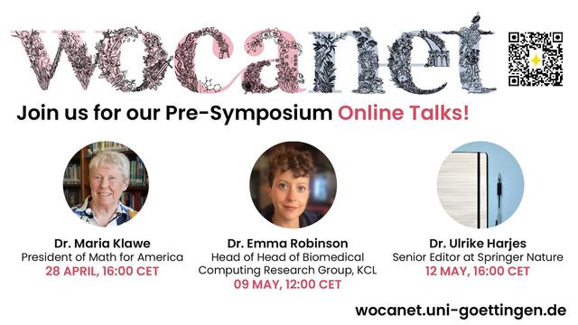 Images of three female speakers who are giving online talks in the run-up to Wocanet. The image shows the Wocanet illustrated logo and images of Dr Maria Klawe, Dr Emma Robinson and a notebook and pen representing Dr Ulrike Harjes who is senior editor at Springer Nature. The website is also shown: wocanet.uni-goettingen.de