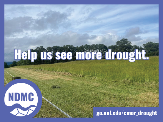 Help us see more drought. go.unl.edu/cmor_drought