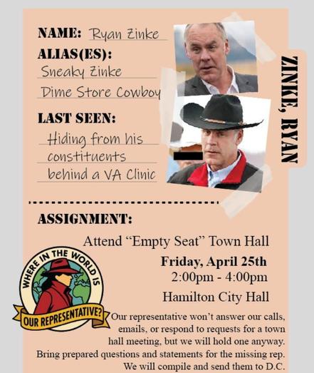 #HamiltonMT
Friday. April 25th, 2 - 4 Bedford Bldg, upstairs in the  Community Room

Help flood Sheehey, Daines and Zinke's Washington D.C. offices with a
stack of Ravalli County citizens' concerns.

Indivisible Bitterroot Chapter non-partisan meeting
#Montana #MTPol