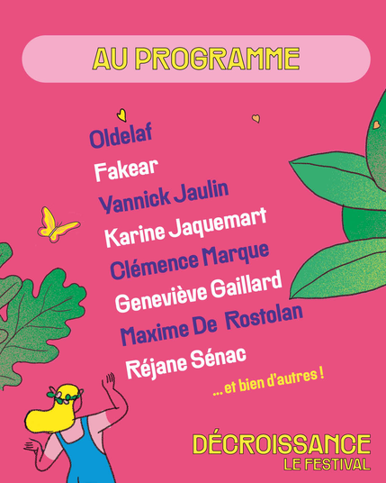 Oldelaf, Fakear, Yannick Jaulin,
Karine Jaquemart, Clémence Marque,
Geneviève Gaillard, Maxime de Rostolan, Réjane Séjac
