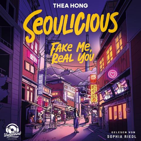 An urban street scene is depicted in vibrant colors, showcasing a lively alley in Seoul. The illustration features small shops with neon signs and characters engaging with their surroundings. Prominently displayed text includes "Seoulicious" and Fake Me, Real You