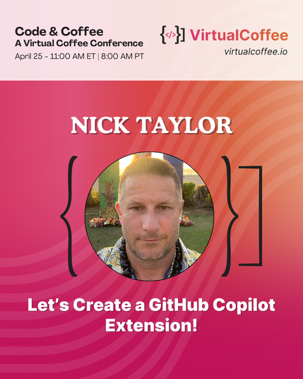 Nick Taylor - Let's Create a GitHub Copilot Extension