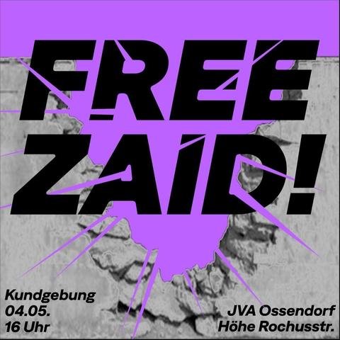 Free Zaid!

Kundgebung
04.05
16:00

JVA Ossendorf
Höhe Rochusstraße