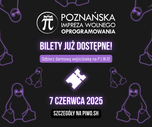 Grafika zachęcająca do rejestracji na wydarzenie - logo, nagłówek "Bilety już dostępne!", tekst "Odbierz darmową wejściówkę na P.I.W.O!".
