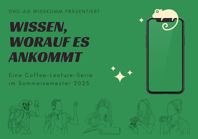 Flyer für die Coffee-Lecture-Serie der DHd-AG WissKomm