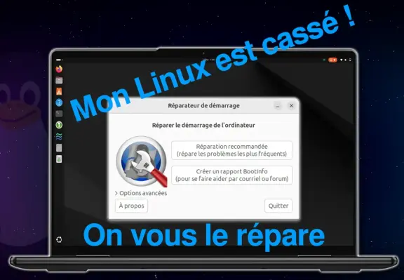 Image d'in laptop Linux avec le bootloader-repare

Textes: Mon Linux est cassé ! (en bleu en diagonal)
Réponse: "On vous le répare"
