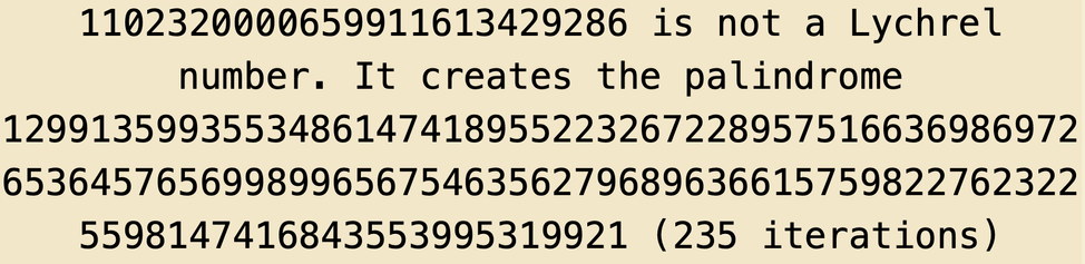 Screenshot from https://www.dcode.fr/lychrel-number confirming the number my program found becomes a 123-digit palindrome after 235 iterations.