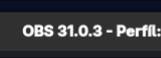 versión de OBS 31.0.3