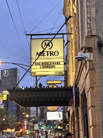 metro marquee says Bob Mould Band and J Robbins