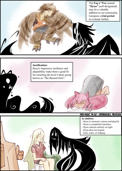 Manga page in a watercolor storybook style, in three simple panels
Panel 1: A brown striped harpy flies playfully through the air, circled by a shadowy feathered snake that mimics some of her features. 
Narration 1: "The Fog o' War named "Hyuu" (self-designated) may be a valuable addition to our community. I propose a trial period to evaluate further."
Panel 2: A pink-haired catgirl with metallic claws crouches in the corner, stalking a shadowy snake that is wiggling its tail teasingly.
Narration 2: "Justification: Hyyuu's impressive resilience and adaptability make them a good fit for enriching the level 4 demi group known as "The Hazard Girls".
Panel 3: A shy girl with long blonde hair and a bundle of thick green tentacles in place of her left arm sits nervously mid-panel. A stretched-out shadowy version of herself leans creepily towards her, but it has a silly mimicry of her facial expression. Both of them look towards a person in a hazmat suit in the foreground, who is giving a thumbs-up.
Narration 3: "In addition (bullet points): Hyuu is intensely curious and playful. Hyuu is completely harmless. Hyuu subsists entirely on light. Hyuu does not require food, water, or lodging."