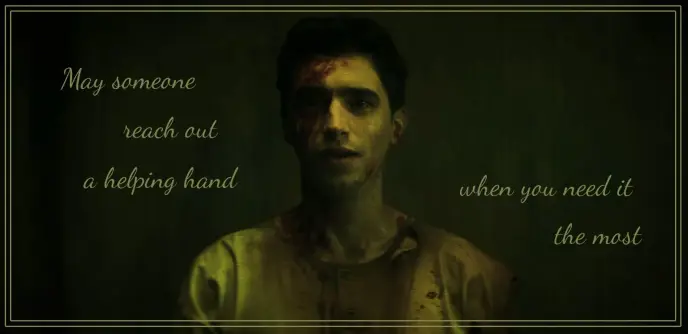 Edwin, filthy and bloodied, smiling with hope, with text that reads "May someone reach out a helping hand when you need it the most"