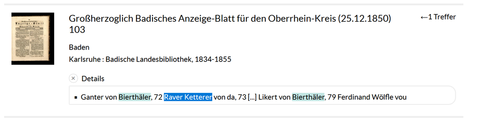 Vorschau eines Suchtreffers bei der Badischen Landesbibliothek. Das angezeigte Werk:   Großherzoglich Badisches Anzeige-Blatt für den Oberrhein-Kreis vom 25 Dezember 1850
Die Textpassage lautet: "Ganter von Bierthäler, 72 Raver Ketterer von da, 73 [...] Likert von Bierthäler, 79 Ferdinand Wölfle vou"