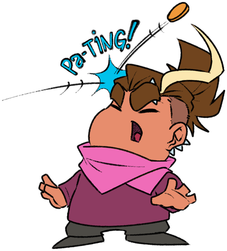 A sticker of Zinthings getting beaned on the forehead with a coin, their expression pained. There is a sound effect "pa-TING!" from where the coin smacked their head.